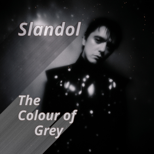 Slandol — The Colour of Grey cover art